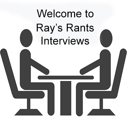 Ray's Rants Podcast Interviews